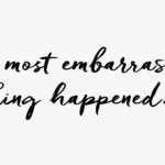 Dear Diary Entry 1 - The most embarrassing thing happened via @GirlWithCurves